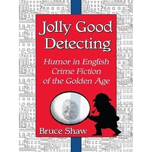 Jolly Good Detecting, Bruce Shaw