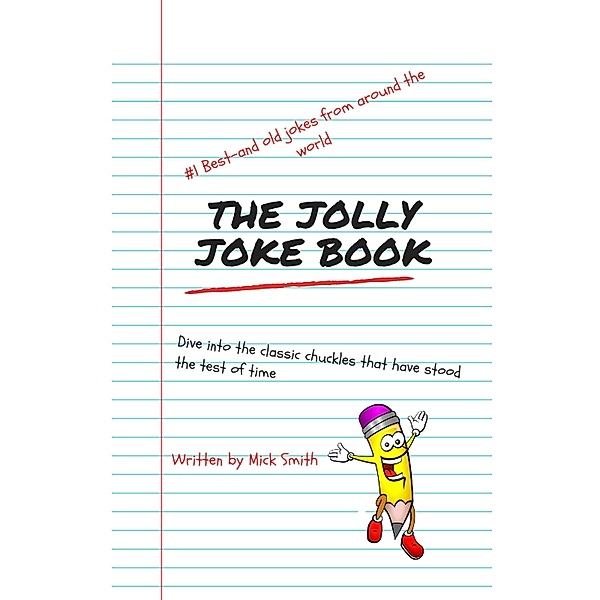 Jolly Jokes: A Hilarious Collection to Brighten Your Day!, Michael Smith