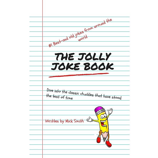 Jolly Jokes: A Hilarious Collection to Brighten Your Day!, Michael Smith