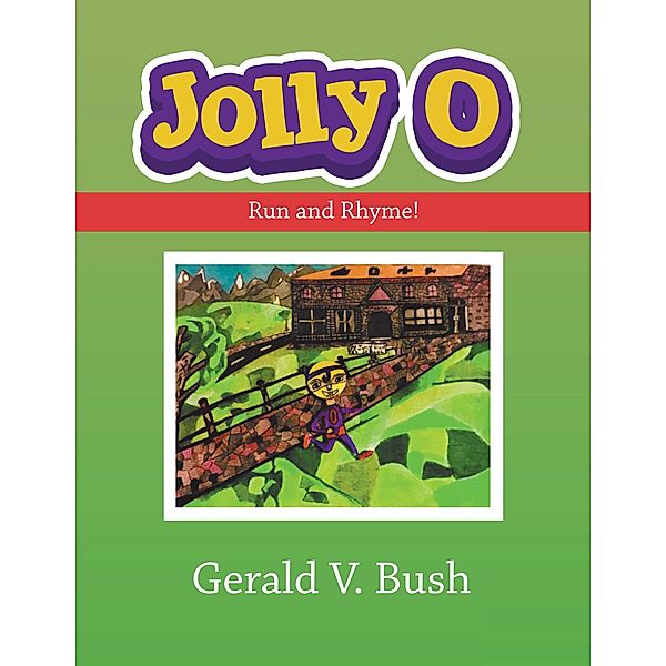 Jolly O, Gerald V. Bush