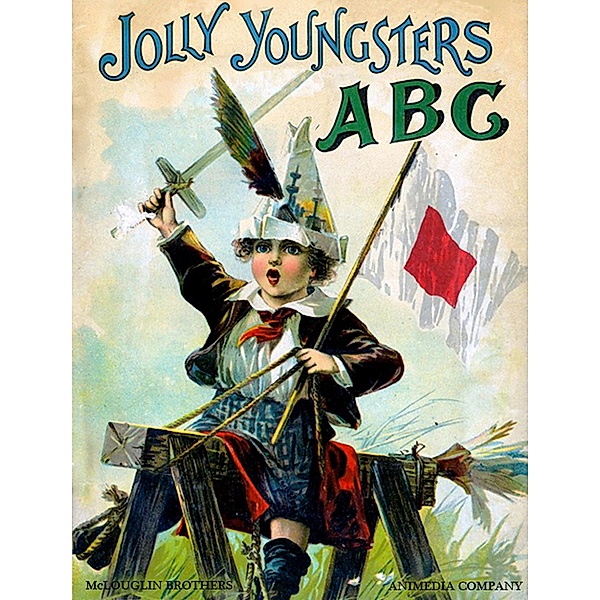 Jolly Youngster ABC (Illustrated Edition), John Mcloughlin, Edmund McLoughlin