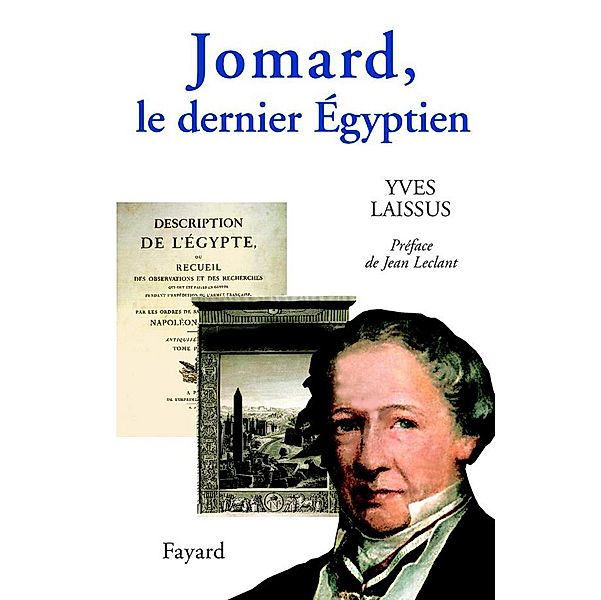 Jomard, le dernier Égyptien / Divers Histoire, Yves Laissus