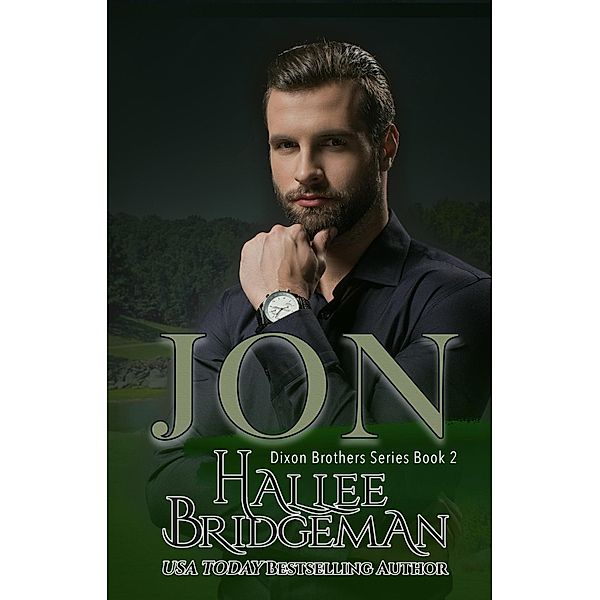 Jon: A Christian Romance (Dixon Brothers, #2) / Dixon Brothers, Hallee Bridgeman