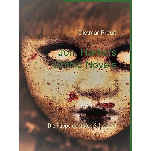 Jon. Harkers Gothic Novels, Dietmar Preuß