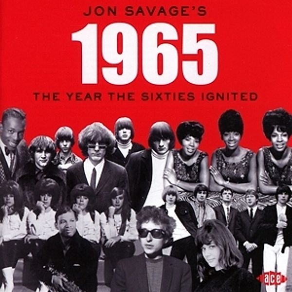 Jon Savage'S 1965-The Year The Sixties Ignited, Diverse Interpreten