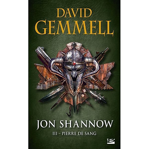 Jon Shannow, T3 : Pierre de Sang / Jon Shannow Bd.3, David Gemmell