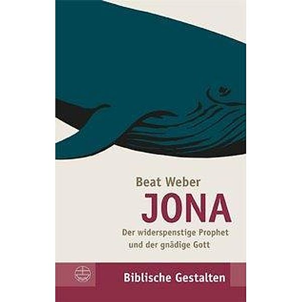 JONA - Der widerspenstige Prophet und der gnädige Gott, Beat Weber