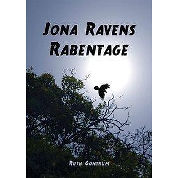 Jona Ravens Rabentage, Ruth Gontrum