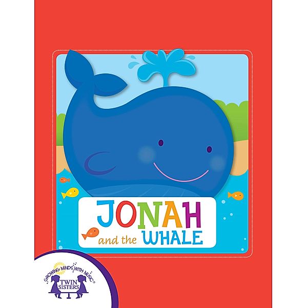 Jonah And The Whale, Karen Mitzo Hilderbrand, Kim Mitzo Thompson