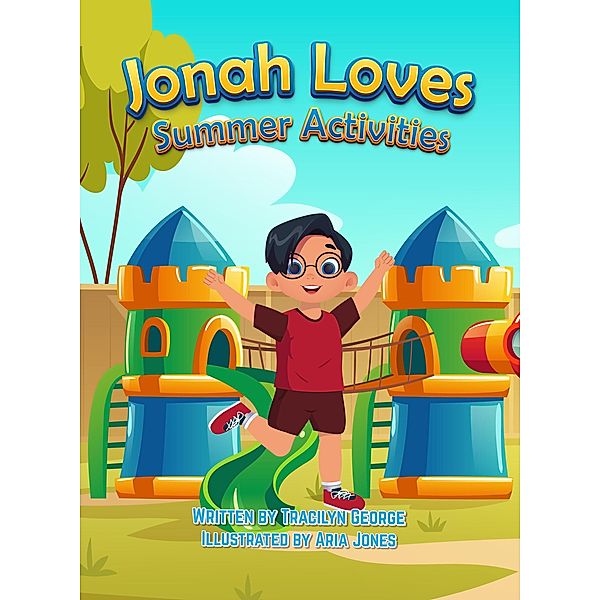 Jonah Loves Summer Activities, Tracilyn George