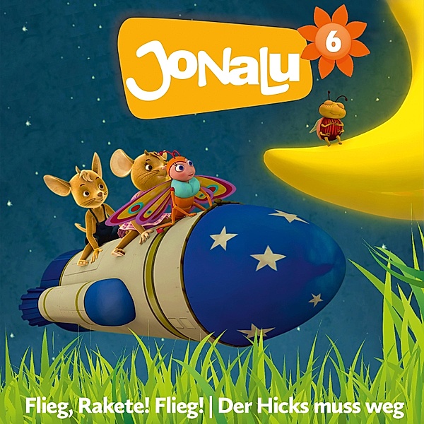JoNaLu - JoNaLu: Folgen 11-12: Flieg, Rakete! Flieg!