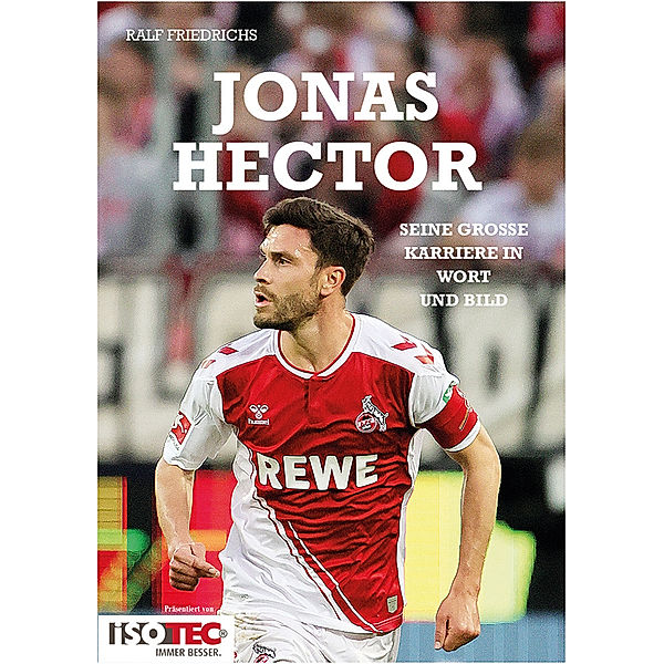 Jonas Hector, Ralf Friedrichs