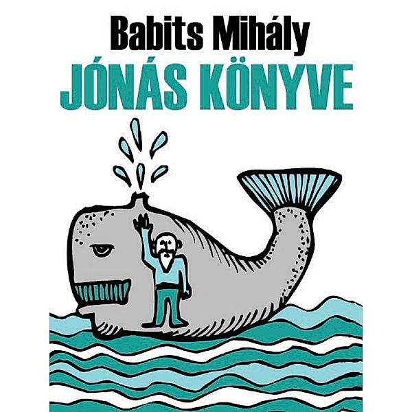 Jónás könyve, Mihály Babits