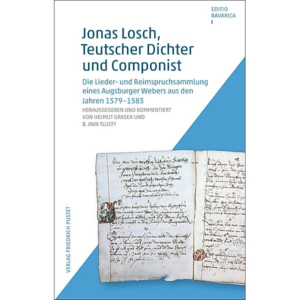Jonas Losch, Teutscher Dichter und Componist / Editio Bavarica Bd.1