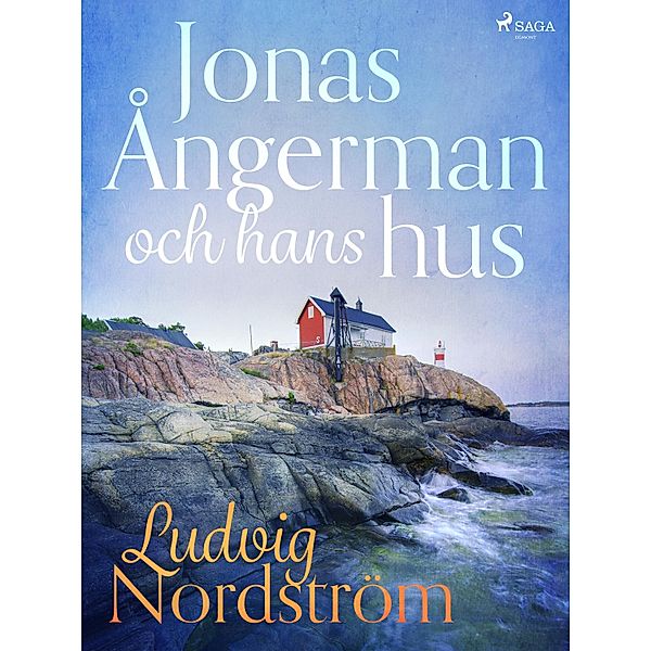 Jonas Ångerman och hans hus, Ludvig Nordström