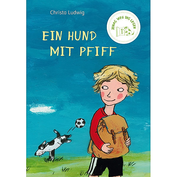 Jonas Weg ins Lesen - Ein Hund mit Pfiff, Christa Ludwig