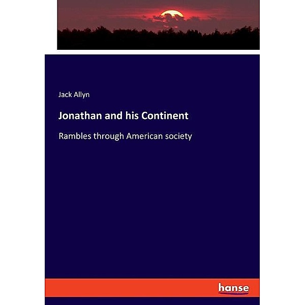 Jonathan and his Continent, Jack Allyn