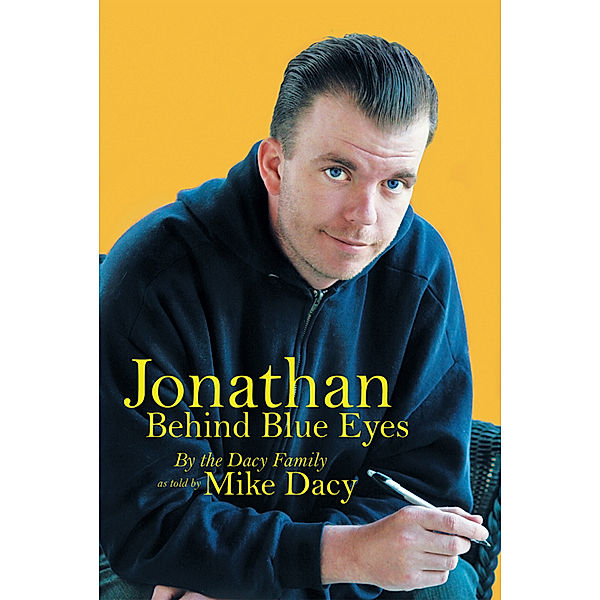 Jonathan Behind Blue Eyes, Mike Dacy