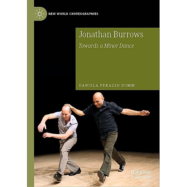 Jonathan Burrows / New World Choreographies, Daniela Perazzo Domm