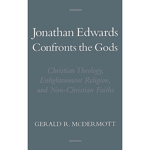 Jonathan Edwards Confronts the Gods, Gerald R. Mcdermott