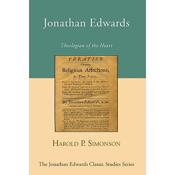 Jonathan Edwards / Jonathan Edwards Classic Studies Series, Harold P. Simonson
