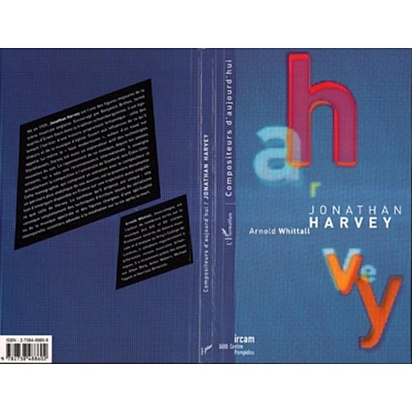 JONATHAN HARVEY / Hors-collection, Arnold Whittall