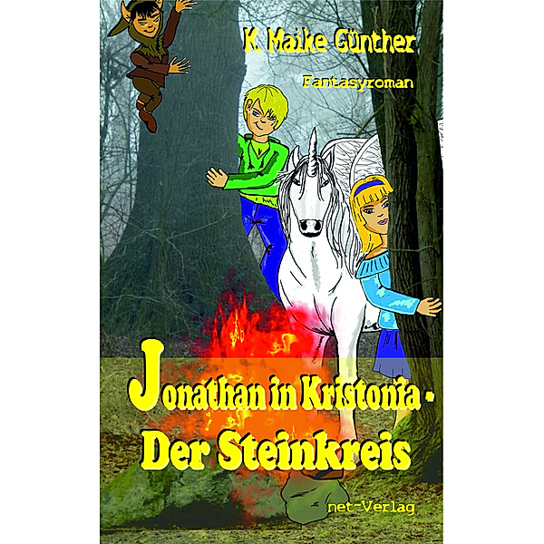 Jonathan in Kristonia - Der Steinkreis, K. Maike Günther