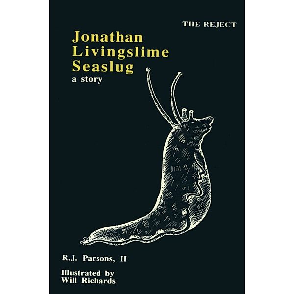 Jonathan Livingslime Seaslug, RJ II Parsons