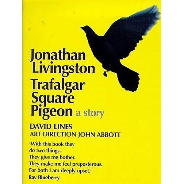 Jonathan Livingston Trafalgar Square Pigeon, David Lines