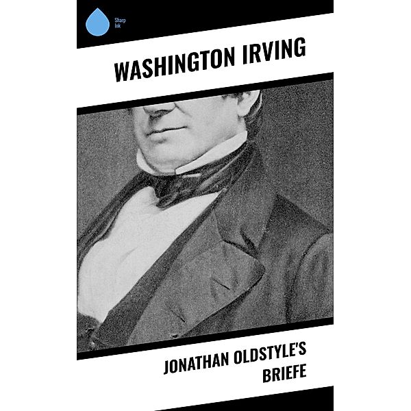 Jonathan Oldstyle's Briefe, Washington Irving