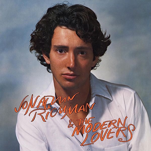 Jonathan Richman & The Modern Lovers, Jonathan Richman & The Modern Lovers