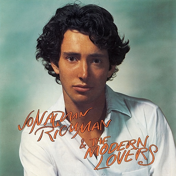 Jonathan Richman & The Modern Lovers (Vinyl), Jonathan Richman & The Modern Lovers