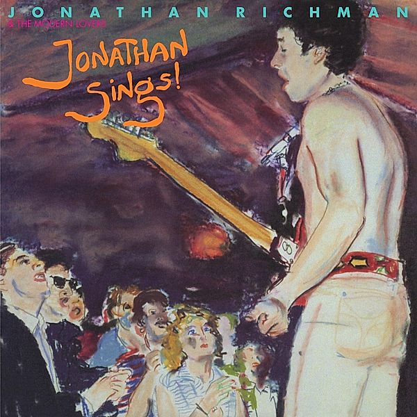 Jonathan Sings! (Vinyl), Jonathan Richman & The Modern Lovers
