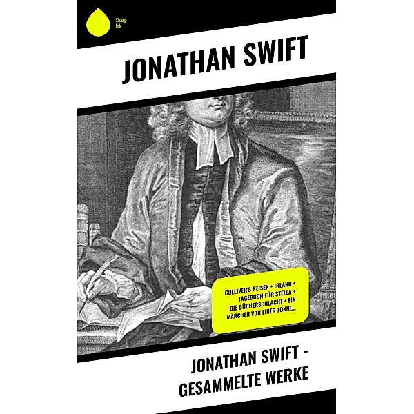 Jonathan Swift - Gesammelte Werke, Jonathan Swift