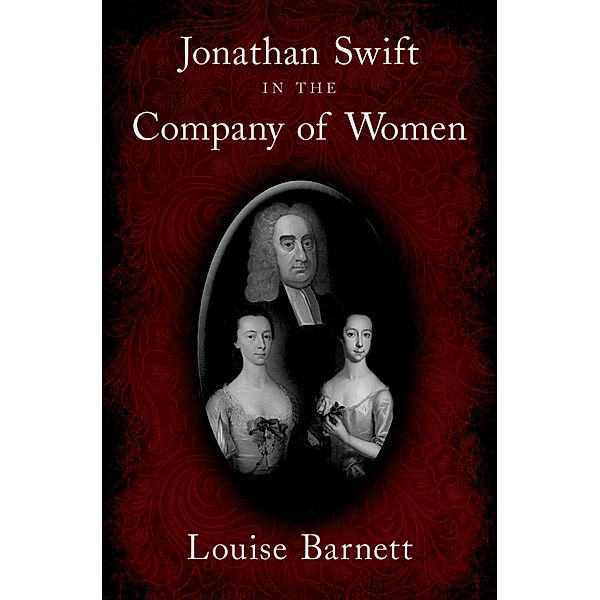Jonathan Swift in the Company of Women, Louise Barnett