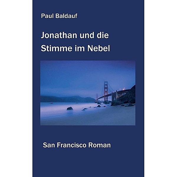 Jonathan und die Stimme im Nebel, Paul Baldauf