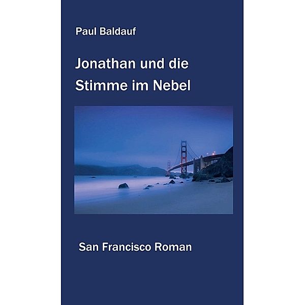 Jonathan und die Stimme im Nebel, Paul Baldauf