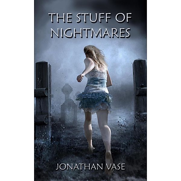 Jonathan Vase: The Stuff Of Nightmares, Jonathan Vase