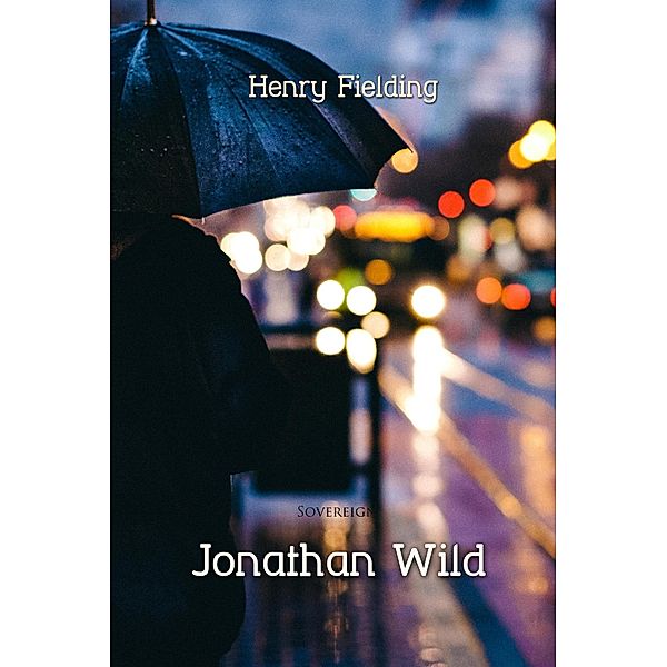 Jonathan Wild, Henry Fielding