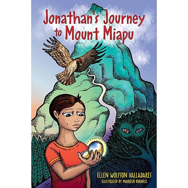 Jonathan's Journey to Mount Miapu, Ellen Wolfson Valladares
