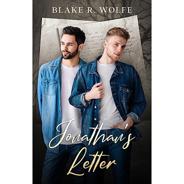 Jonathan's Letter, Blake R. Wolfe