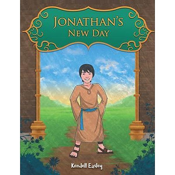 Jonathan's New Day / Stratton Press, Kendell Easley