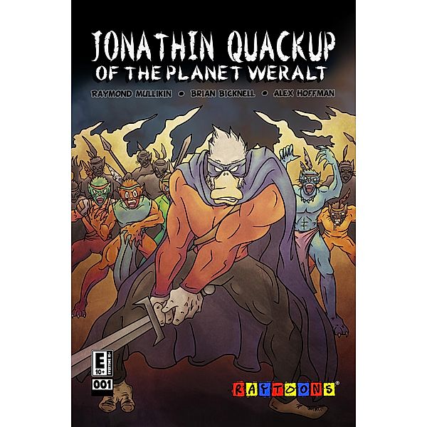Jonathin Quackup of the Planet Weralt #1 (Raytoons Comic Book), Raymond Mullikin