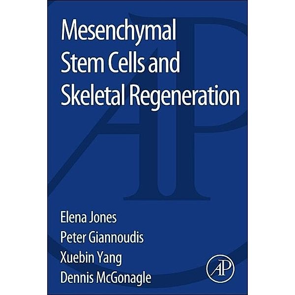 Jones, E: Mesenchymal Stem Cells and Skeletal Regeneration, Elena Jones