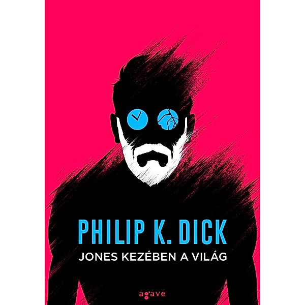 Jones kezében a világ, Philip K. Dick
