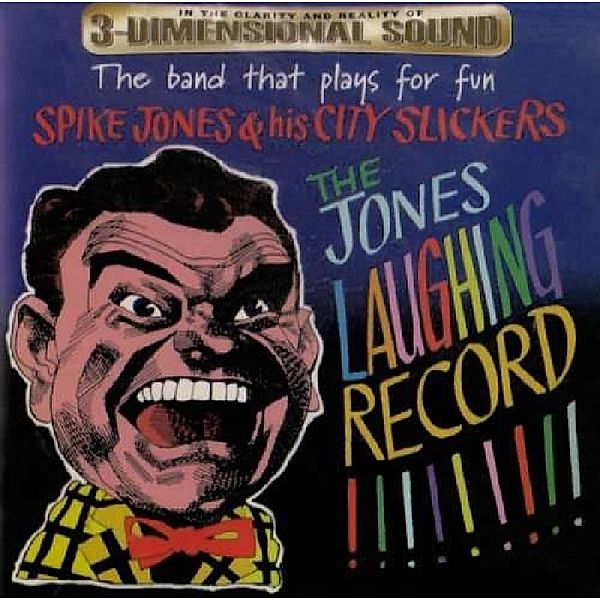 Jones Laughing Record, Spike Jones & His City Slickers