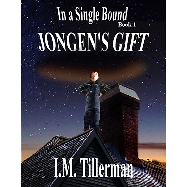 Jongen's Gift, I. M. Tillerman
