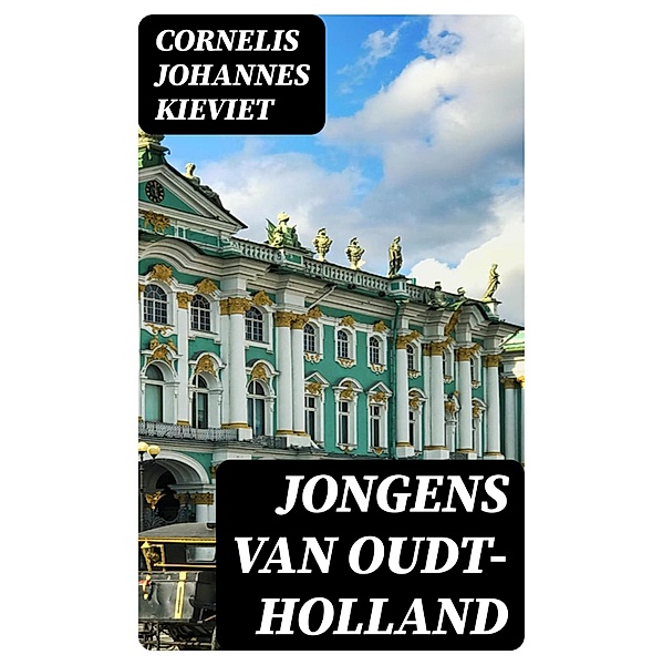 Jongens van Oudt-Holland, Cornelis Johannes Kieviet