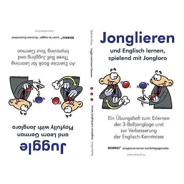 Jonglieren und Englisch lernen, spielend mit Jongloro. Juggle and Learn German Playfully with Jongloro, Stephan Ehlers