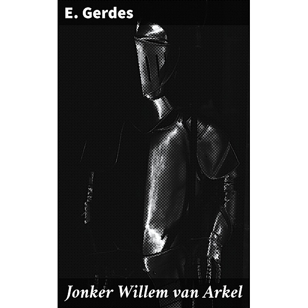 Jonker Willem van Arkel, E. Gerdes